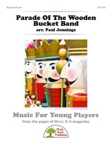 Parade of the Wooden Bucket Band Director's Kit